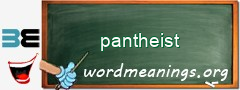 WordMeaning blackboard for pantheist